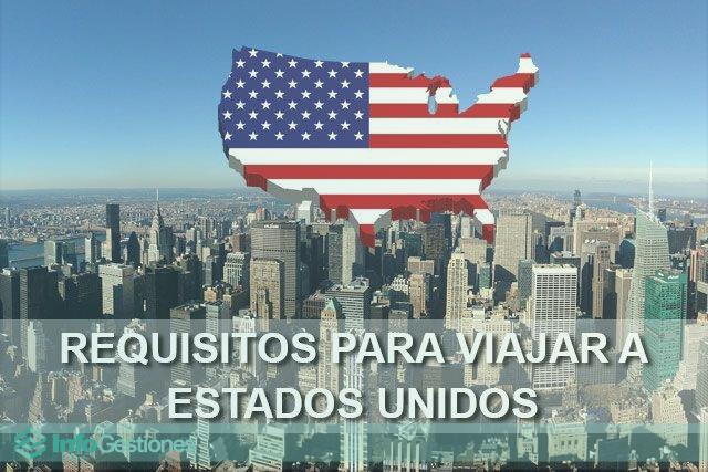 Requisitos necesarios para poder viajar a Estados Unidos desde España ...